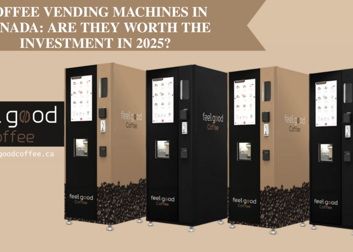 Coffee Vending Machines in Canada: Are They Worth the Investment in 2026?