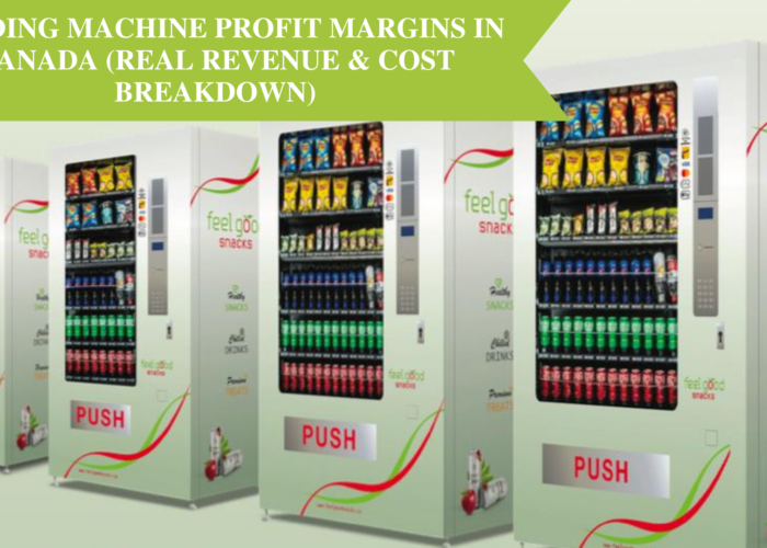 Vending Machine Profit Margins: What Canadian Operators Actually Earn